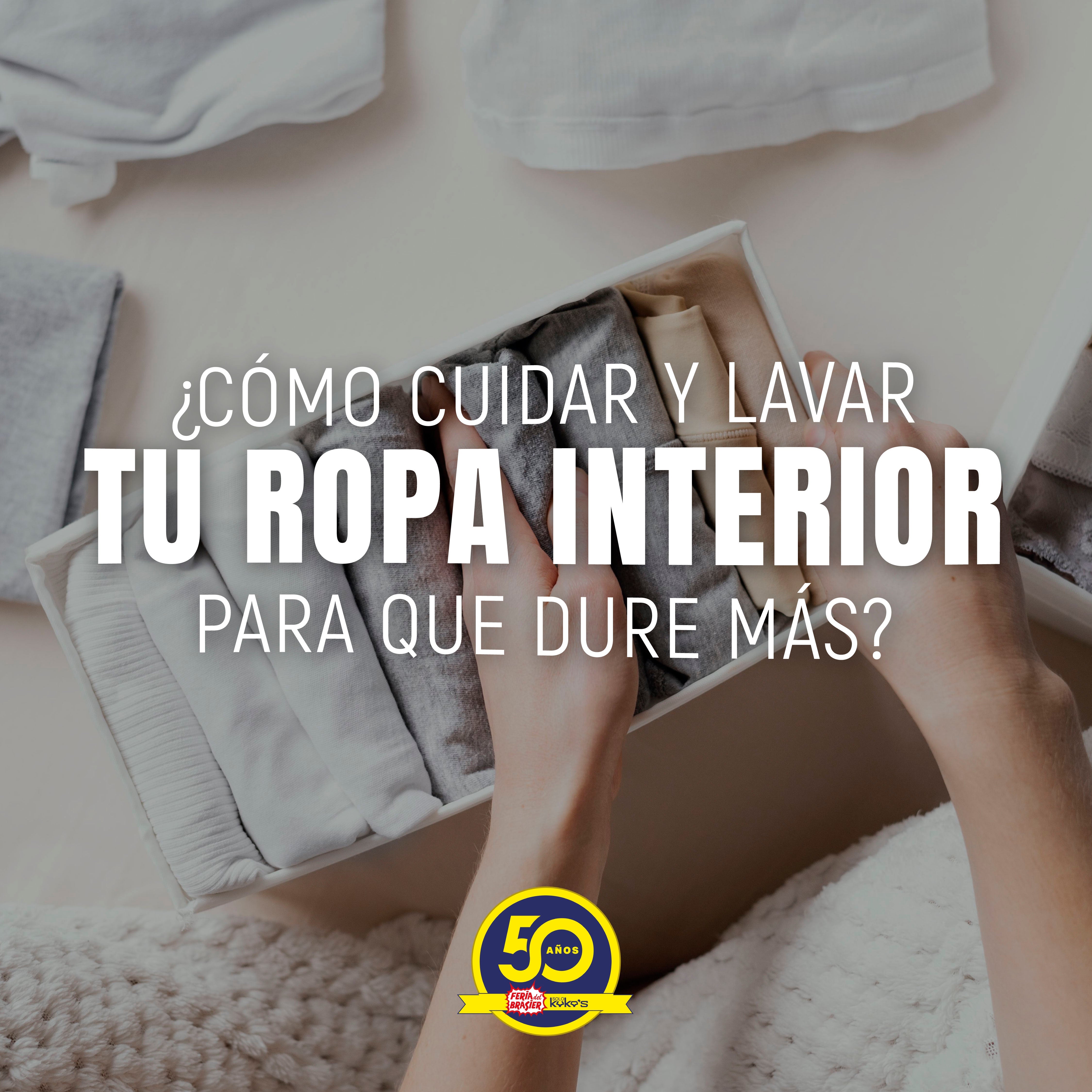 ¿CÓMO CUIDAR Y LAVAR TU ROPA INTERIOR PARA QUE DURE MÁS?